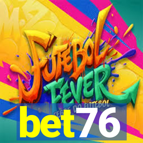 bet76