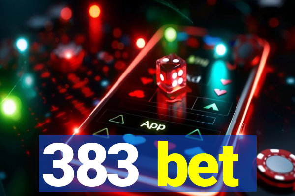 383 bet