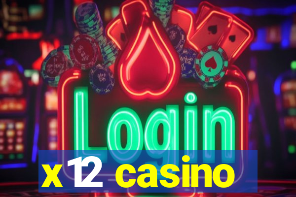 x12 casino