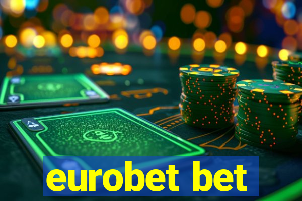 eurobet bet