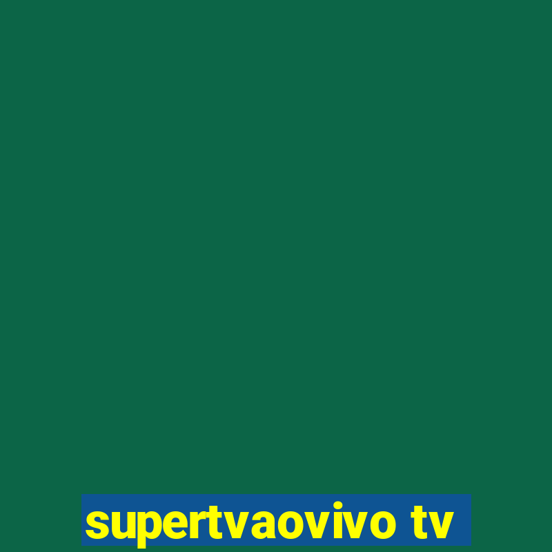 supertvaovivo tv