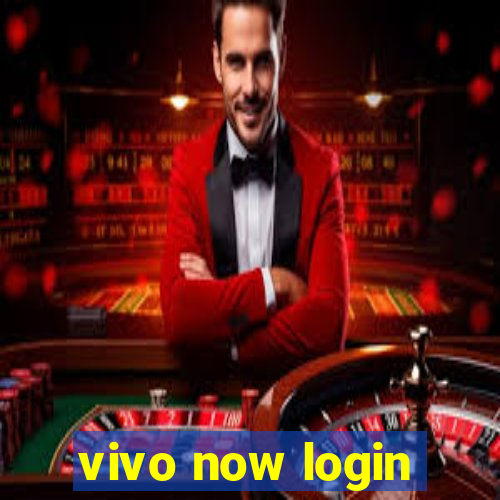 vivo now login