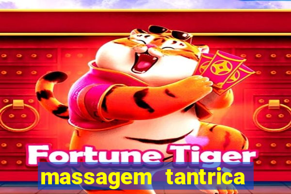 massagem tantrica em santos