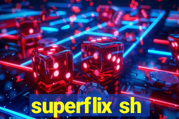 superflix sh