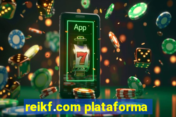 reikf.com plataforma