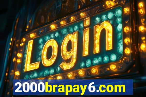 2000brapay6.com