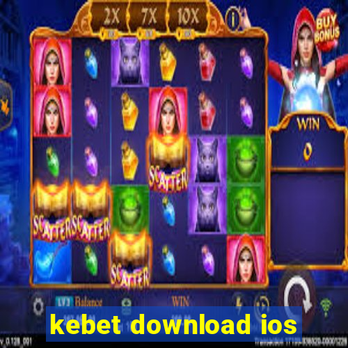 kebet download ios