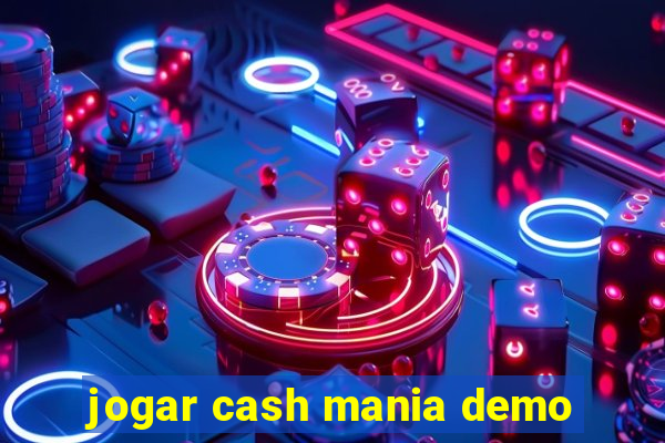 jogar cash mania demo