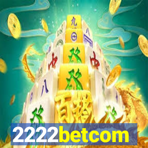 2222betcom