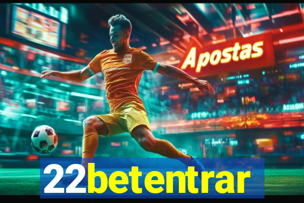 22betentrar