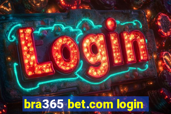 bra365 bet.com login