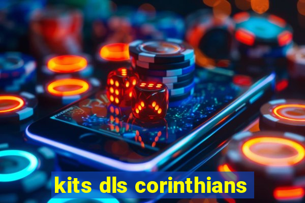 kits dls corinthians