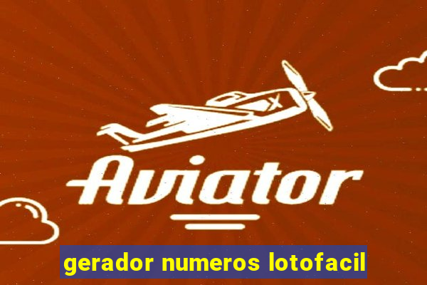 gerador numeros lotofacil