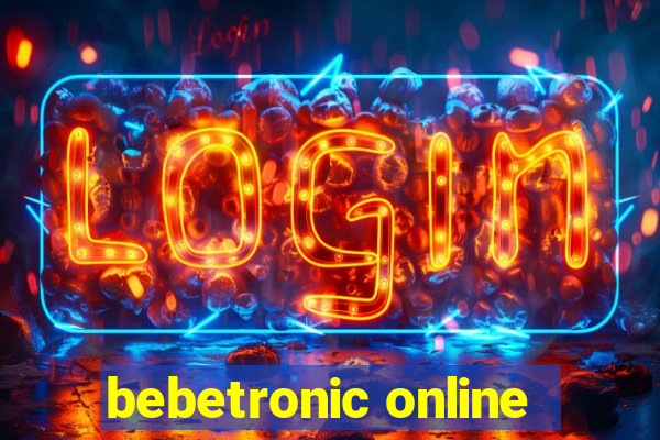 bebetronic online