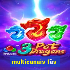 multicanais fãs