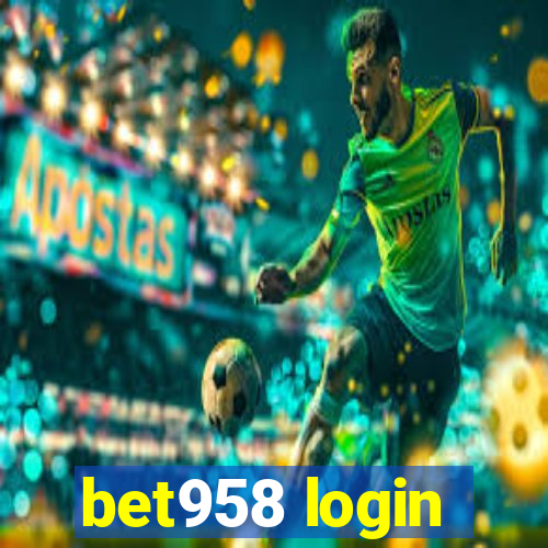 bet958 login