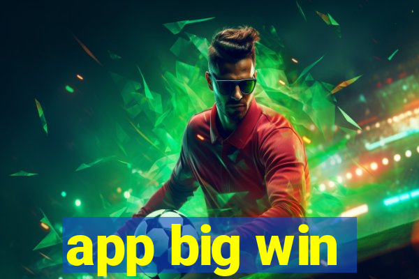 app big win