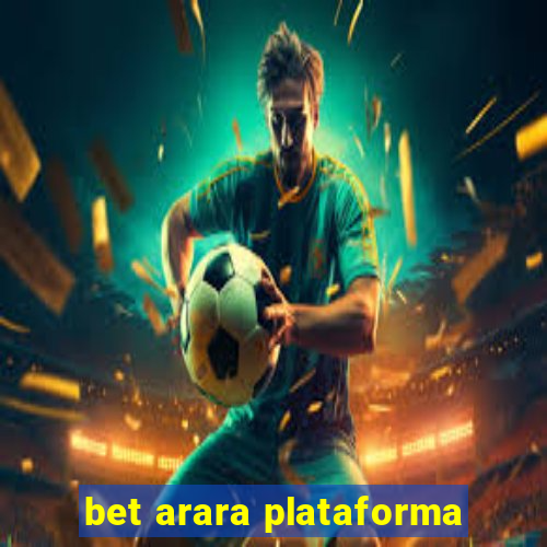 bet arara plataforma