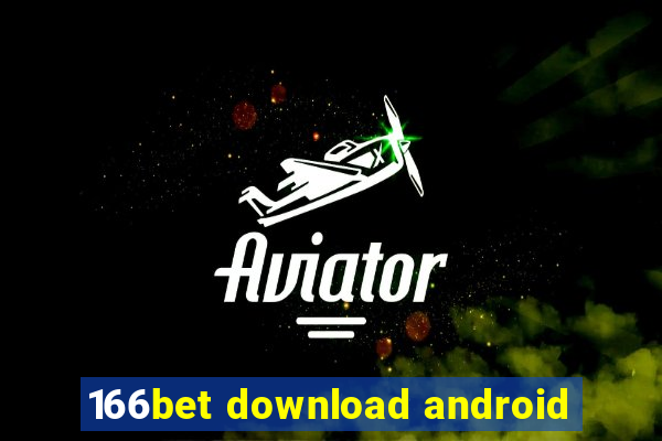 166bet download android