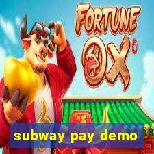 subway pay demo