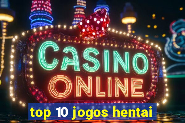 top 10 jogos hentai