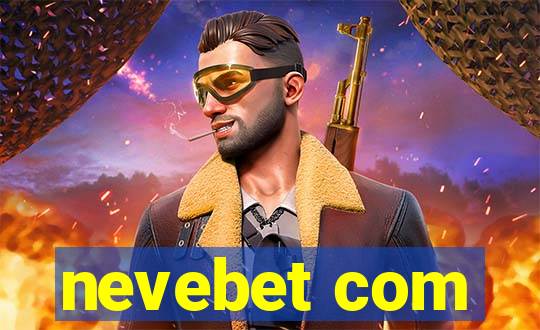 nevebet com