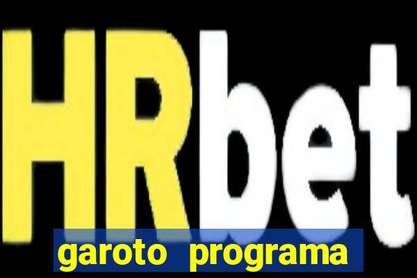 garoto programa zona leste