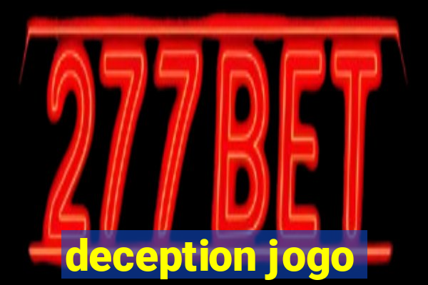 deception jogo