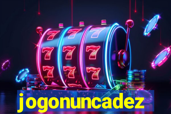 jogonuncadez