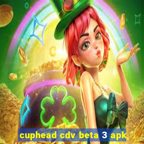 cuphead cdv beta 3 apk