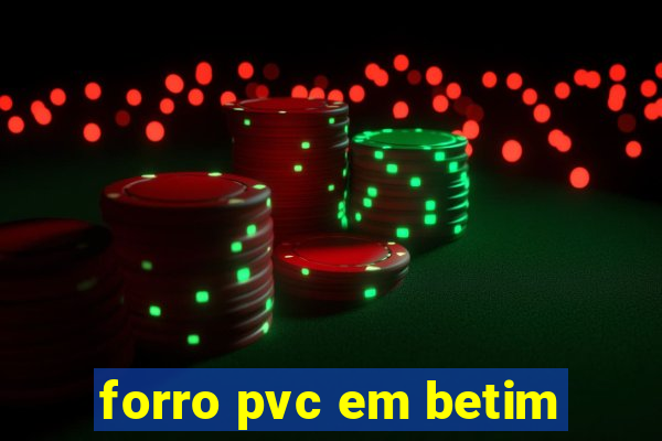 forro pvc em betim