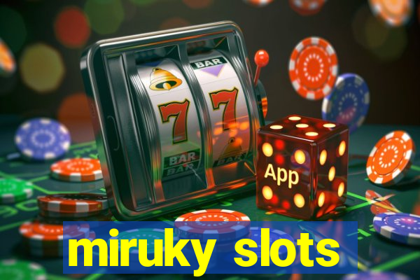 miruky slots