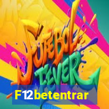 F12betentrar