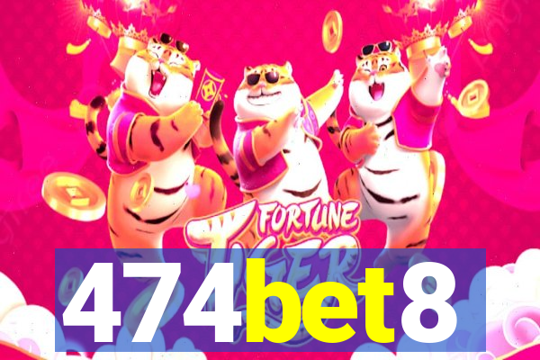 474bet8