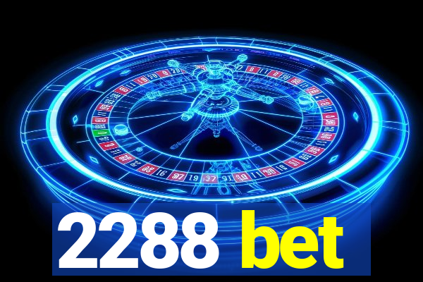 2288 bet