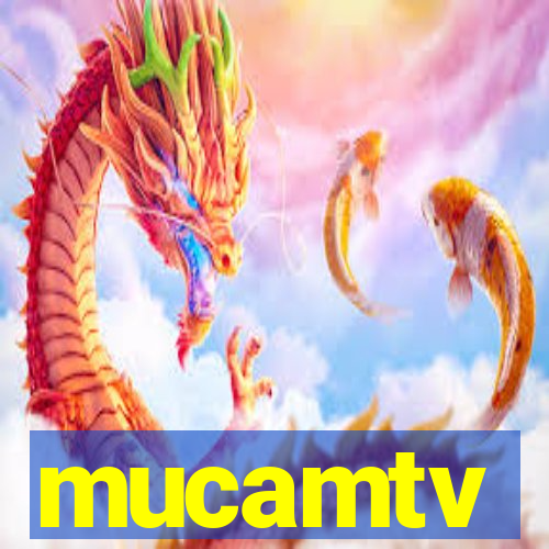 mucamtv