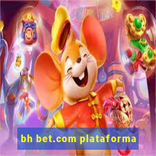 bh bet.com plataforma