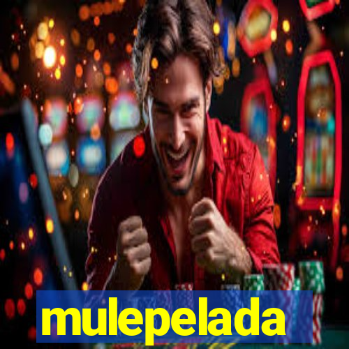 mulepelada