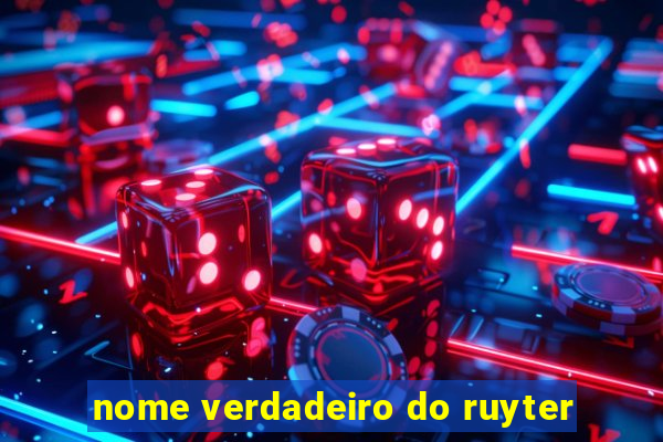 nome verdadeiro do ruyter