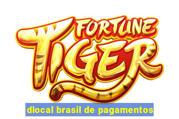 dlocal brasil de pagamentos