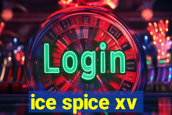 ice spice xv