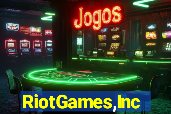 RiotGames,Inc