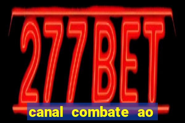 canal combate ao vivo online multicanais