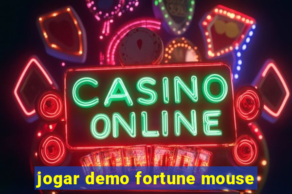 jogar demo fortune mouse