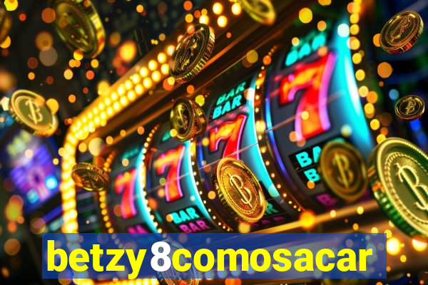 betzy8comosacar