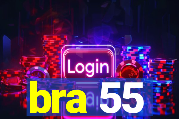 bra 55