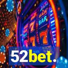 52bet.