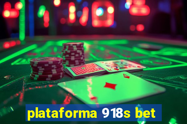 plataforma 918s bet