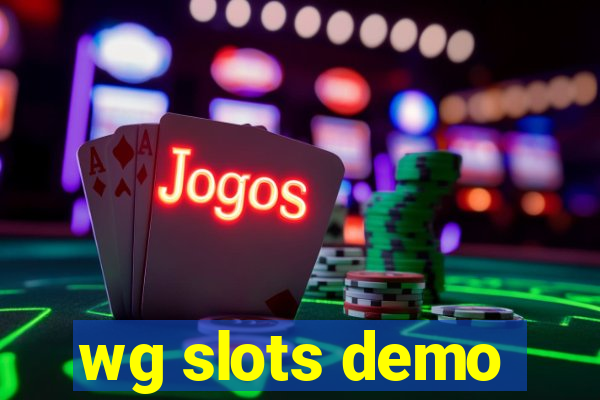 wg slots demo