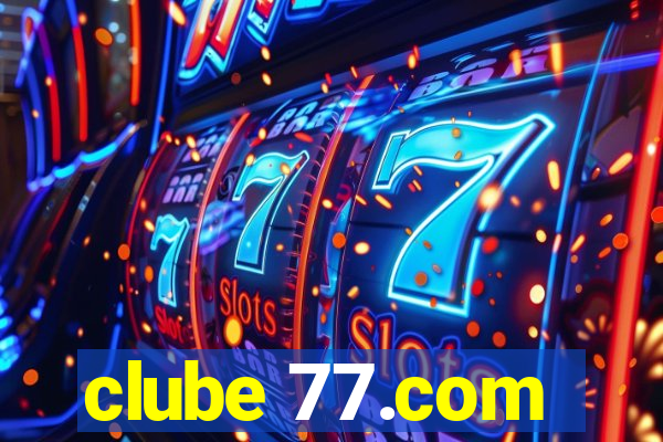 clube 77.com